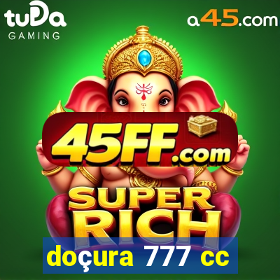 doçura 777 cc